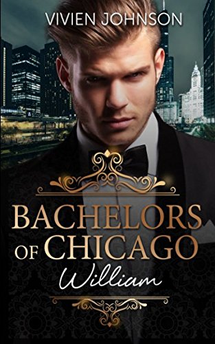 Imagen de archivo de Bachelors of Chicago: William a la venta por Revaluation Books