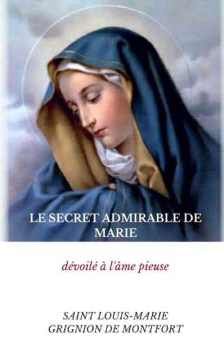 Stock image for Le secret admirable de Marie: Dvoil  l'me pieuse for sale by Revaluation Books