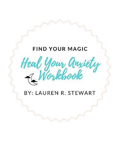 9781980949923: Find Your Magic: Heal Your Anxiety Workbook