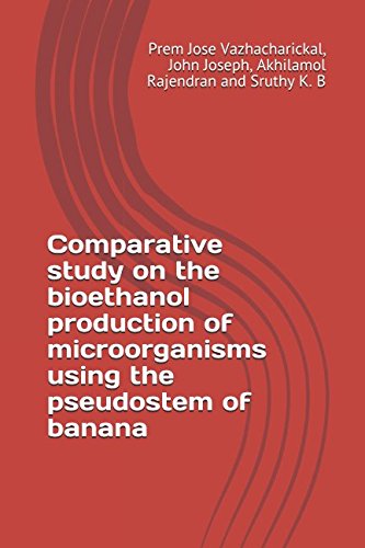9781980952459: Comparative study on the bioethanol production of microorganisms using the pseudostem of banana