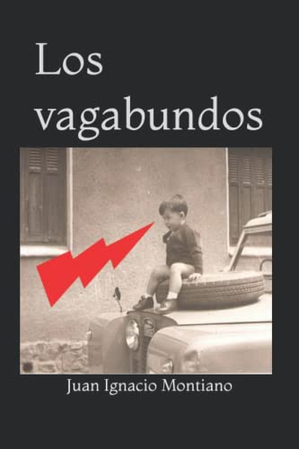 Stock image for Los vagabundos.: No cuentes el principio. for sale by Revaluation Books