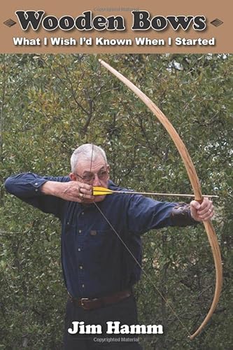 Stock image for Wooden Bows: What I Wish I'd Known When I Started for sale by Ergodebooks