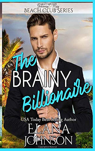 Stock image for The Brainy Billionaire (Getaway Bay Resort Romance) for sale by ThriftBooks-Dallas