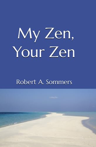 Stock image for My Zen, Your Zen (Paperback) for sale by Book Depository International
