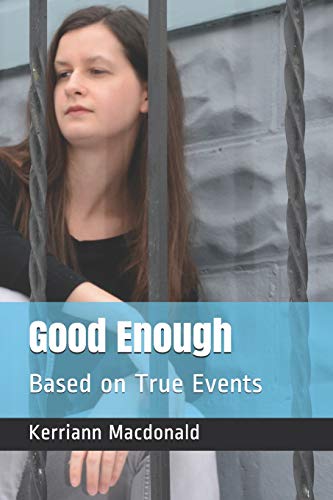 Imagen de archivo de Good Enough: Based on True Events a la venta por Blue Vase Books