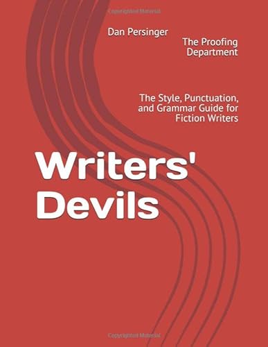 Imagen de archivo de Writers' Devils: The Style, Punctuation, and Grammar Guide for Fiction Writers a la venta por Revaluation Books
