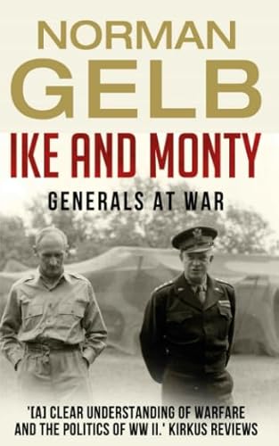 Beispielbild fr Ike and Monty: Generals at War (The Face of Battle) zum Verkauf von SecondSale