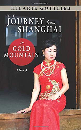 Beispielbild fr The Journey From Shanghai to Gold Mountain zum Verkauf von The Book Garden