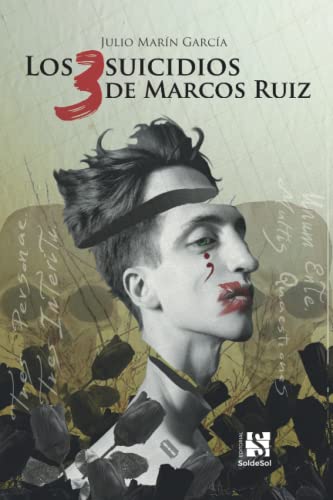 Imagen de archivo de Los 3 suicidios de Marcos Ruiz (Biloga de los ojos verdes) (Spanish Edition) a la venta por Lucky's Textbooks