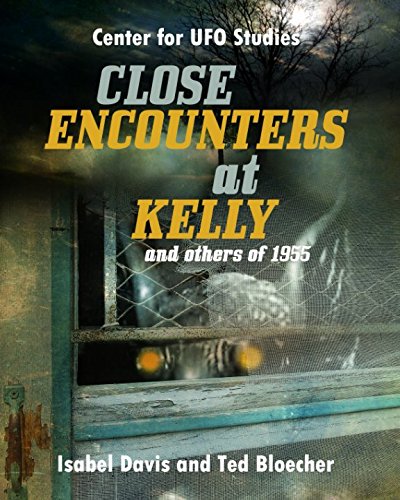 Stock image for CLOSE ENCOUNTERS AT KELLY AND OTHERS OF 1955 for sale by Revaluation Books