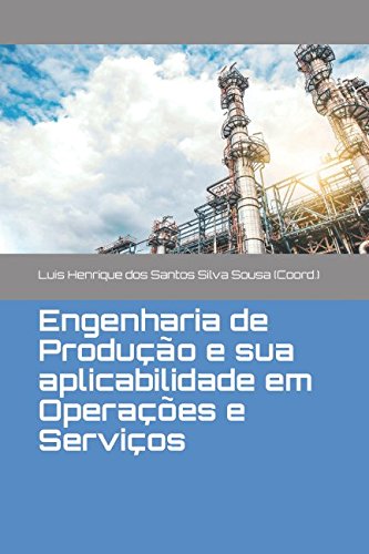 Stock image for Engenharia de Produo e sua aplicabilidade em Operaes e Servios for sale by Revaluation Books