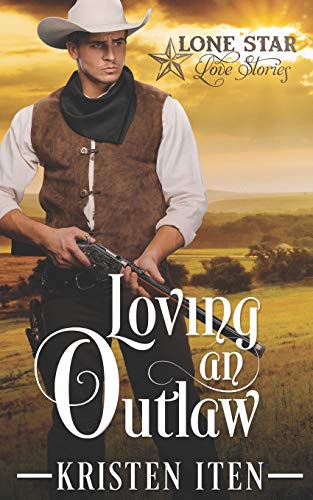 Stock image for Loving an Outlaw (Lone Star Love Stories) for sale by Lucky's Textbooks