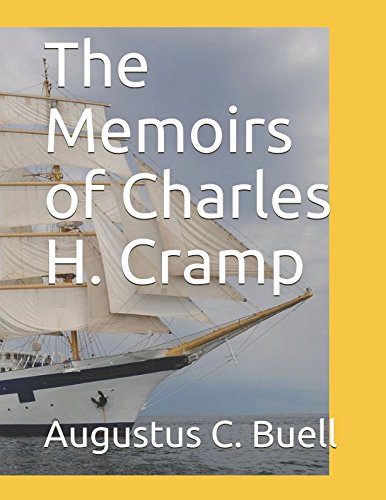 Stock image for The Memoirs of Charles H. Cramp for sale by Revaluation Books