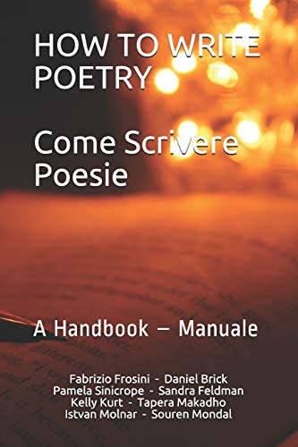 Stock image for How to write Poetry ? Come scrivere Poesie: A Handbook ? Manuale for sale by Lucky's Textbooks