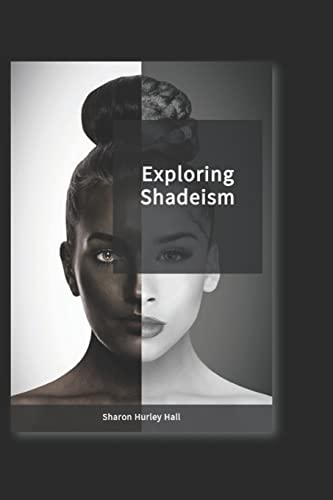 Stock image for Exploring Shadeism for sale by Save With Sam