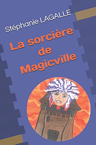 9781981031818: La sorcire de Magicville