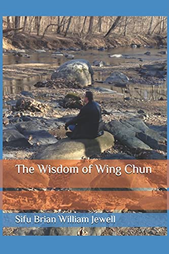 Imagen de archivo de The Wisdom of Wing Chun a la venta por Irish Booksellers
