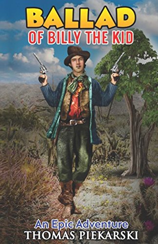 Stock image for Ballad Of Billy The Kid: An Epic Adventure for sale by Organic Books