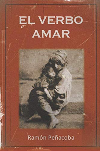 Imagen de archivo de El verbo amar (La Espaa del ayer) a la venta por Revaluation Books