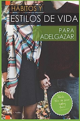 Imagen de archivo de Hbitos y Estilos de Vida para Adelgazar: ?Adelgazar Comiendo? (Spanish Edition) a la venta por Lucky's Textbooks