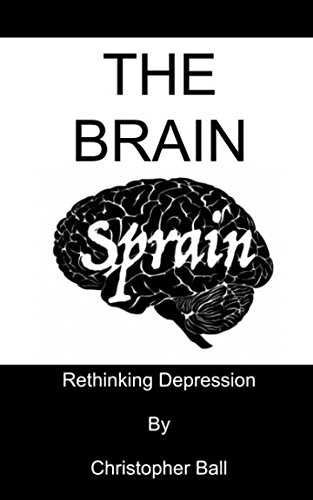 Imagen de archivo de The Brain Sprain: Rethinking Depression a la venta por Revaluation Books