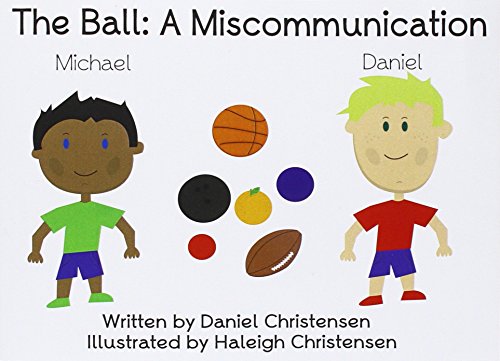 9781981049585: The Ball: A Miscommunication