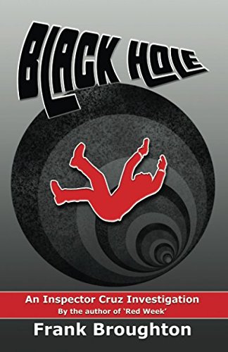 Imagen de archivo de BLACK HOLE (An Inspector Cruz Investigation) a la venta por Revaluation Books