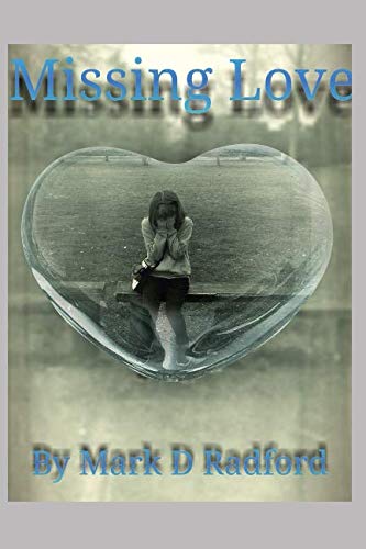 Imagen de archivo de Missing Love a la venta por Revaluation Books