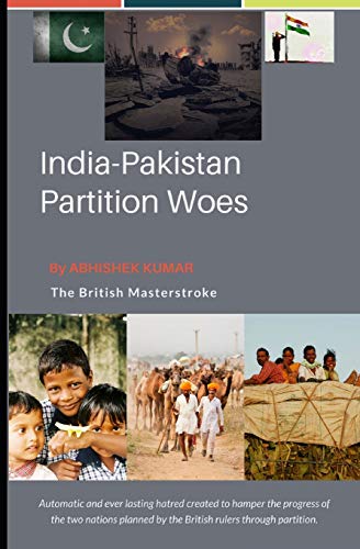 Stock image for India Pakistan Partition Woes: The Manipulative Politicians for sale by Lucky's Textbooks