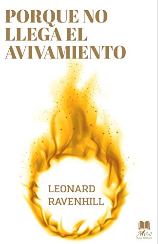 9781981067138: PORQUE NO LLEGA EL AVIVAMIENTO: El llamado proftico de Dios (Spanish Edition)