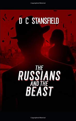 Stock image for The Russians and The Beast (The Assassin The Grey Man and The Surgeon (Book 4)) for sale by Revaluation Books