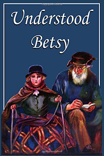 Imagen de archivo de Understood Betsy a la venta por Revaluation Books