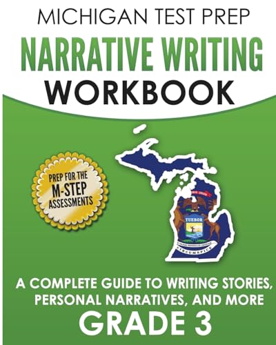 Beispielbild fr MICHIGAN TEST PREP Narrative Writing Workbook Grade 3: A Complete Guide to Writing Stories, Personal Narratives, and More zum Verkauf von THE SAINT BOOKSTORE