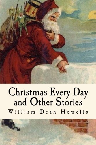Beispielbild fr Christmas Every Day and Other Stories: Told for Children zum Verkauf von Revaluation Books