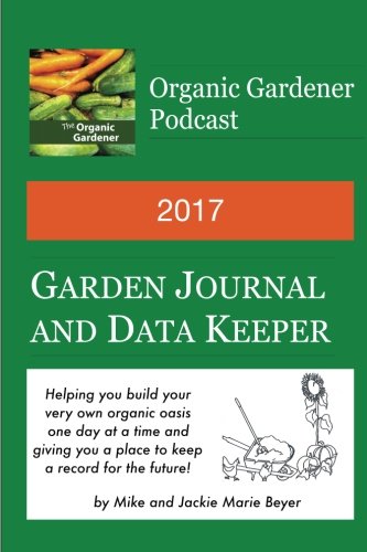 Stock image for 2017 Garden Journal and Data Keeper for sale by Revaluation Books