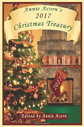 Beispielbild fr Annie Acorn's 2017 Christmas Treasury zum Verkauf von ThriftBooks-Dallas