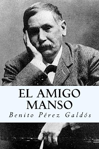 Stock image for El amigo manso (Spanish Edition) [Soft Cover ] for sale by booksXpress