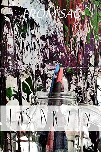 9781981125258: From Sac: Insanity