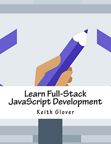 Imagen de archivo de Learn Full-Stack JavaScript Development (Paperback) a la venta por CitiRetail