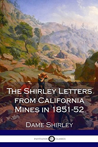 Imagen de archivo de The Shirley Letters from California Mines in 1851-52 a la venta por Better World Books: West