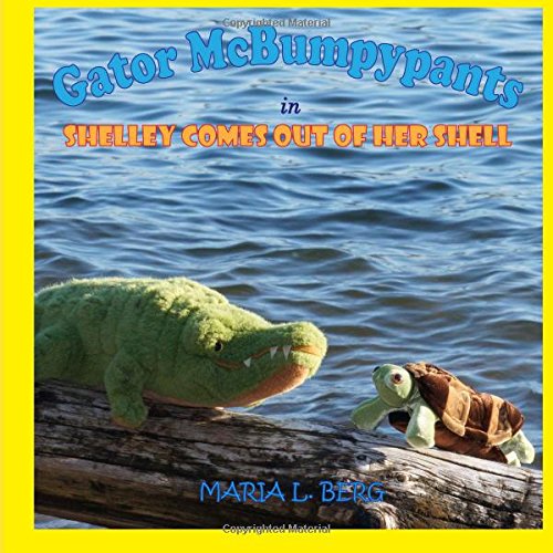 Imagen de archivo de Gator McBumpypants in Shelley Comes Out Of Her Shell (Gator McBumpypants and Friends) a la venta por Lucky's Textbooks