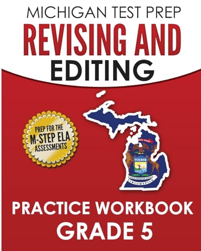 Imagen de archivo de MICHIGAN TEST PREP Revising and Editing Practice Workbook Grade 5: Develops Writing, Language, and Vocabulary Skills a la venta por THE SAINT BOOKSTORE