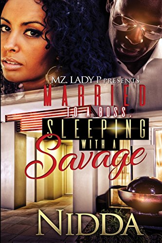 Stock image for Married to A Boss, Sleeping with A Savage for sale by Better World Books