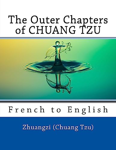 Stock image for The Outer Chapters of CHUANG TZU: French to English for sale by Lucky's Textbooks