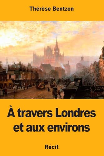 Imagen de archivo de  travers Londres et aux environs (French Edition) a la venta por Lucky's Textbooks