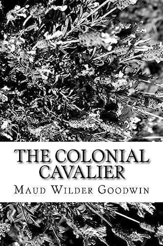 Beispielbild fr The Colonial Cavalier zum Verkauf von THE SAINT BOOKSTORE