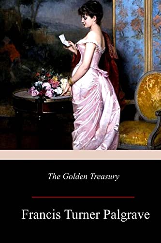 Imagen de archivo de The Golden Treasury a la venta por Better World Books