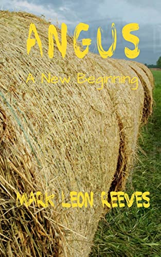 Imagen de archivo de Angus: A New Beginning (The Angus McGuire Series) a la venta por Save With Sam
