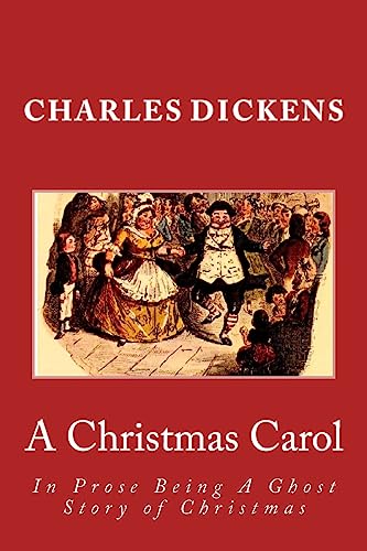 9781981164110: A Christmas Carol: In Prose Being a Ghost Story of Christmas