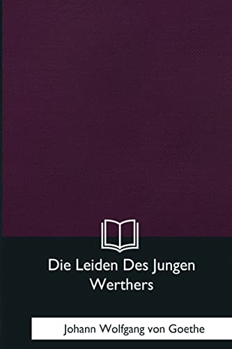 9781981170067: Die Leiden Des Jungen Werthers (German Edition)